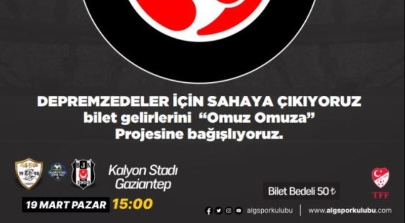 ALG Spor ve Beşiktaş, depremzedeler için omuz omuza verdi