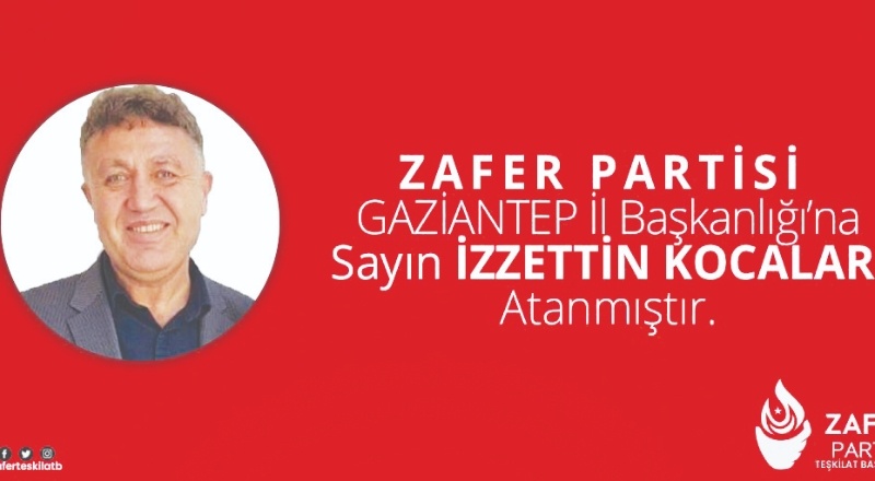 Zafer Partisi Gaziantep kurucu il başkanı İzzettin Kocalar 